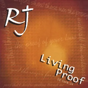 Living Proof by RJ