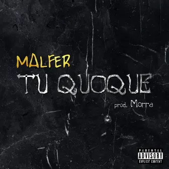 Tu quoque by Malfer