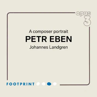 Petr Eben: A Composer Portrait by Johannes Landgren