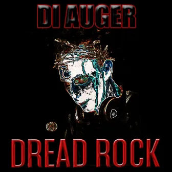 Dread Rock by Di Auger