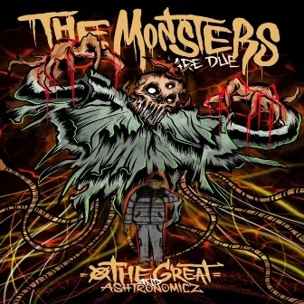 THE MONSTERS ARE DUE by O the Great