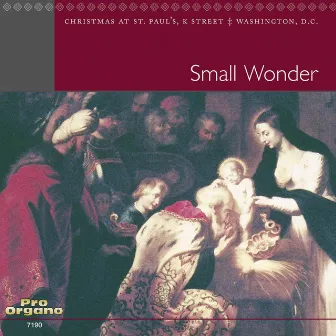 Small Wonder by Choir of St. Paul's Parish