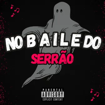 No Baile do Serrão by MC klivinho