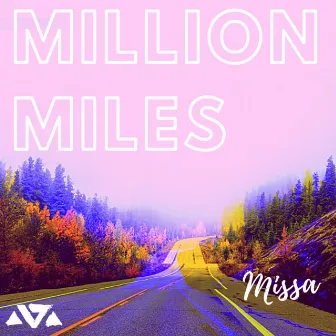 Million Miles by Missa