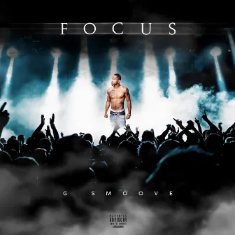 Focus by G Smoove