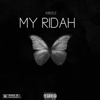 My Ridah by Kbizzle