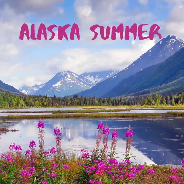 Alaska Summer