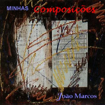 Minhas Composições by João Marcos