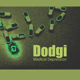 Medical Depression by Dodgi