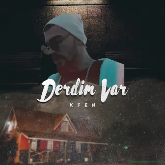 Derdim Var by Kfen