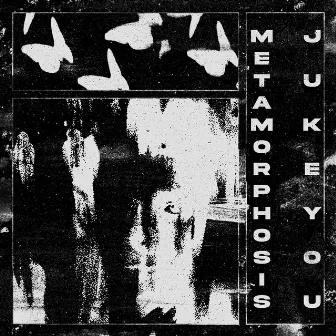 METAMORPHOSIS by JUKE YOU