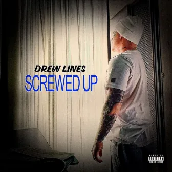 Screwed Up by Drew Lines