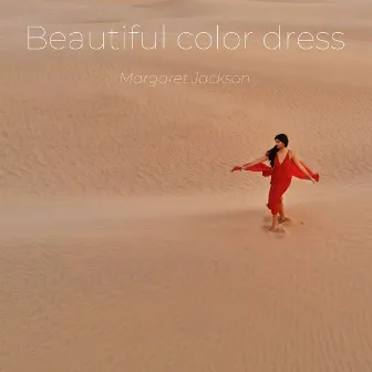 Beautiful Color Dress by Margaret Jackson