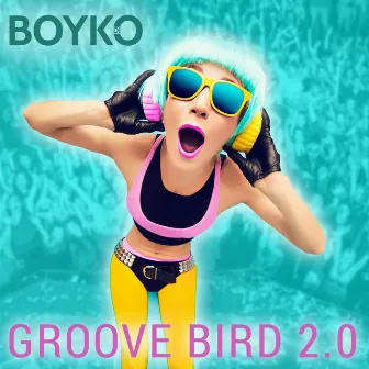 Groove Bird 2.0 by Boyko