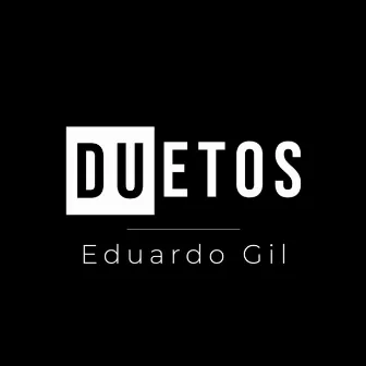 DuEtos by Eduardo Gil