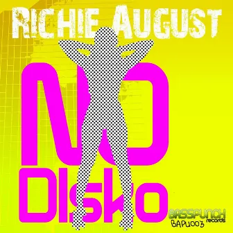 No Disko by Richie August