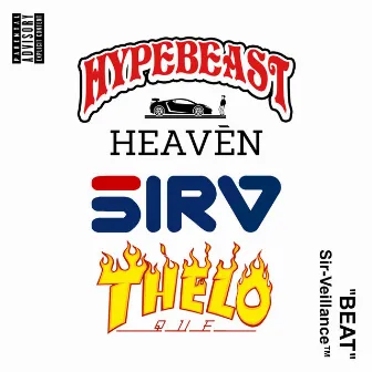 Hypebeast Heaven by Sir V