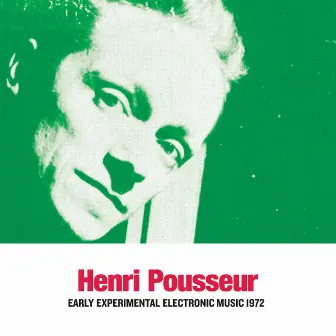 Early Experimental Electronic Music 1972 (Ex Dei In Machinam Memoria) by Henri Pousseur