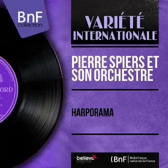 Harporama (Mono Version) by Pierre Spiers et son orchestre