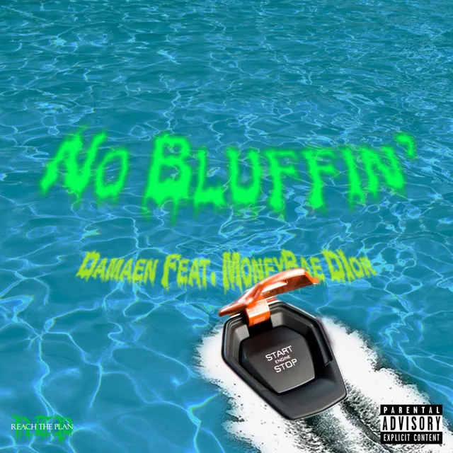 No Bluffin'