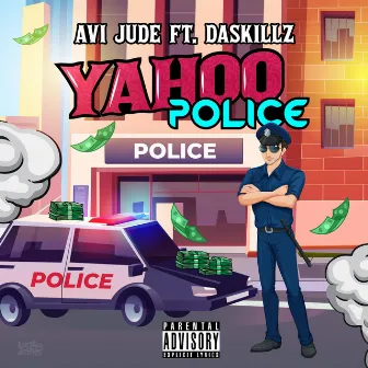 Yahoo Police by Avi Jude