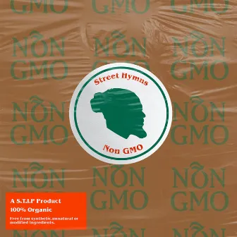 NON GMO by Street Hymns