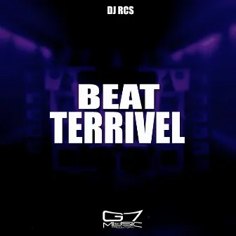 Beat Terrivel by DJ RCS