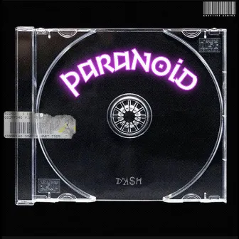 PARANOID by daash!