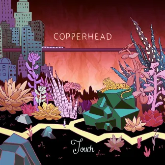 Touch by Copperhead