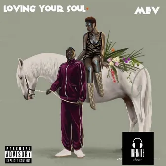 Loving Your Soul by Mev