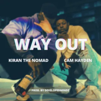 Way Out by Cam Hayden