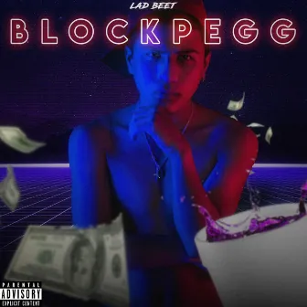 BLOCKPEGG by Lad Beet