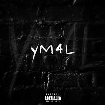 YM4L by Yung Mott