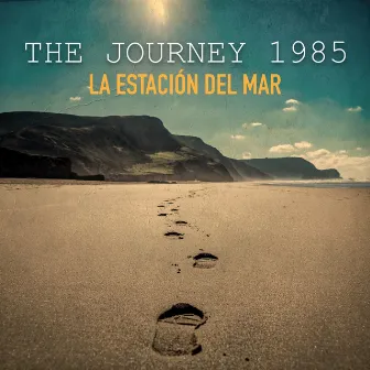 The Journey 1985 by La Estación Del Mar