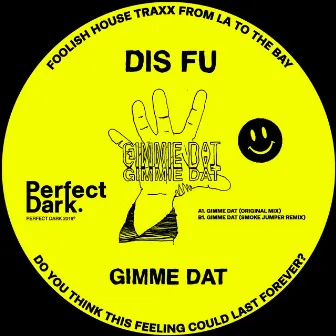 Gimme Dat by Disfu