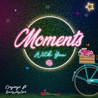 Moments with You by Onyinye