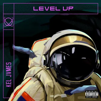 LEVEL UP by Kel Jvmes