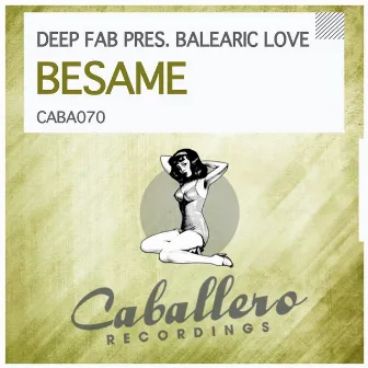 Besame by Balearic Love