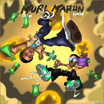 Muri Marun by Lil Tim