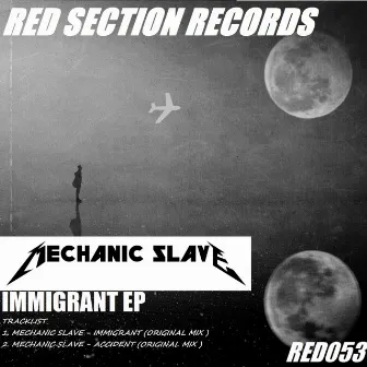 Immigrant by Mechanic Slave