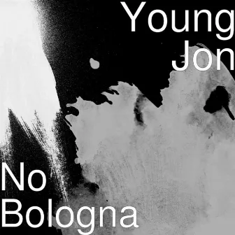 No Bologna by Young Jon