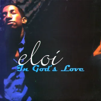 In God's Love by Eloi Manjoro