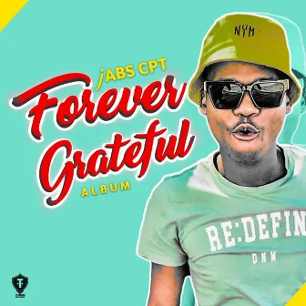 Forever Grateful Album by Jabs CPT