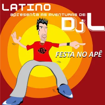 Festa no Apê (Dragostea Din Tei) [Remixes] by Latino