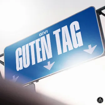 GUTEN TAG by Givi