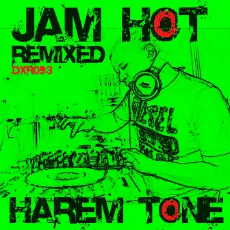 Jam Hot (Remixed) by Harem Tone