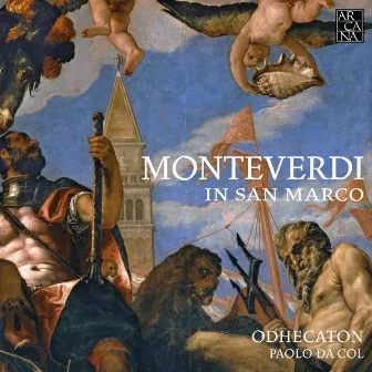 Monteverdi: In San Marco by Paolo da Col