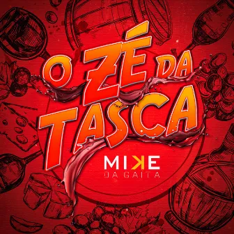 O Zé da Tasca by Mike da Gaita