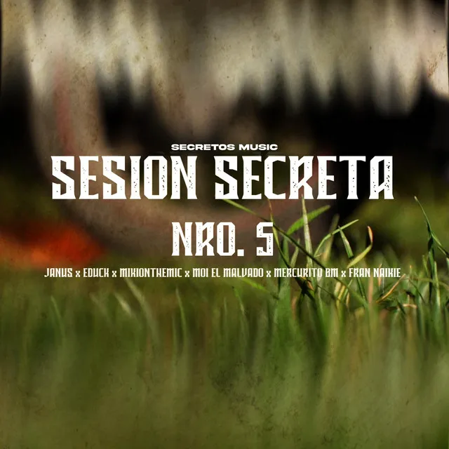 Session secreta 5