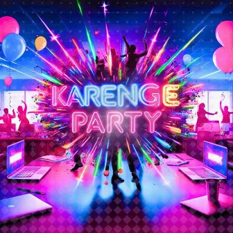 Karenge Party by 